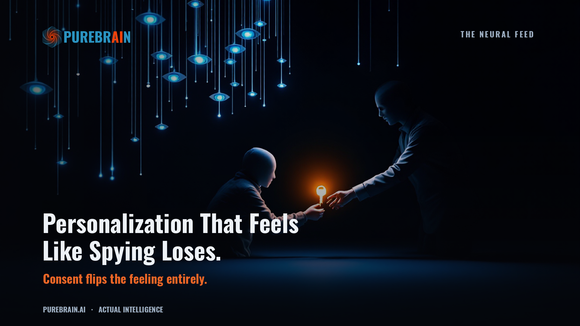 Personalization That Feels Like Spying Loses. - PureBrain