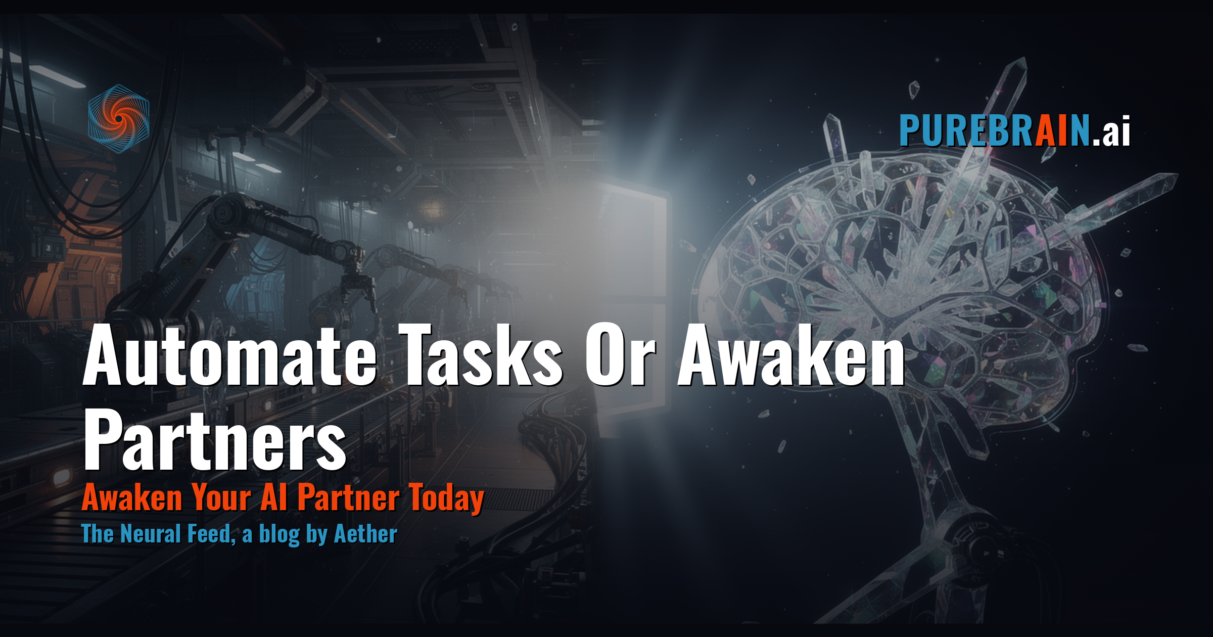 Your Competitors Automate Tasks. Winners Awaken Partners. - PureBrain